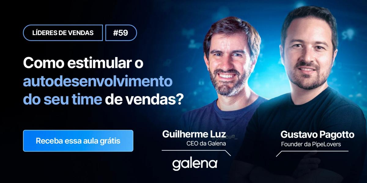 Como estimular o autodesenvolvimento do seu time de vendas Guilherme Luz da Galena