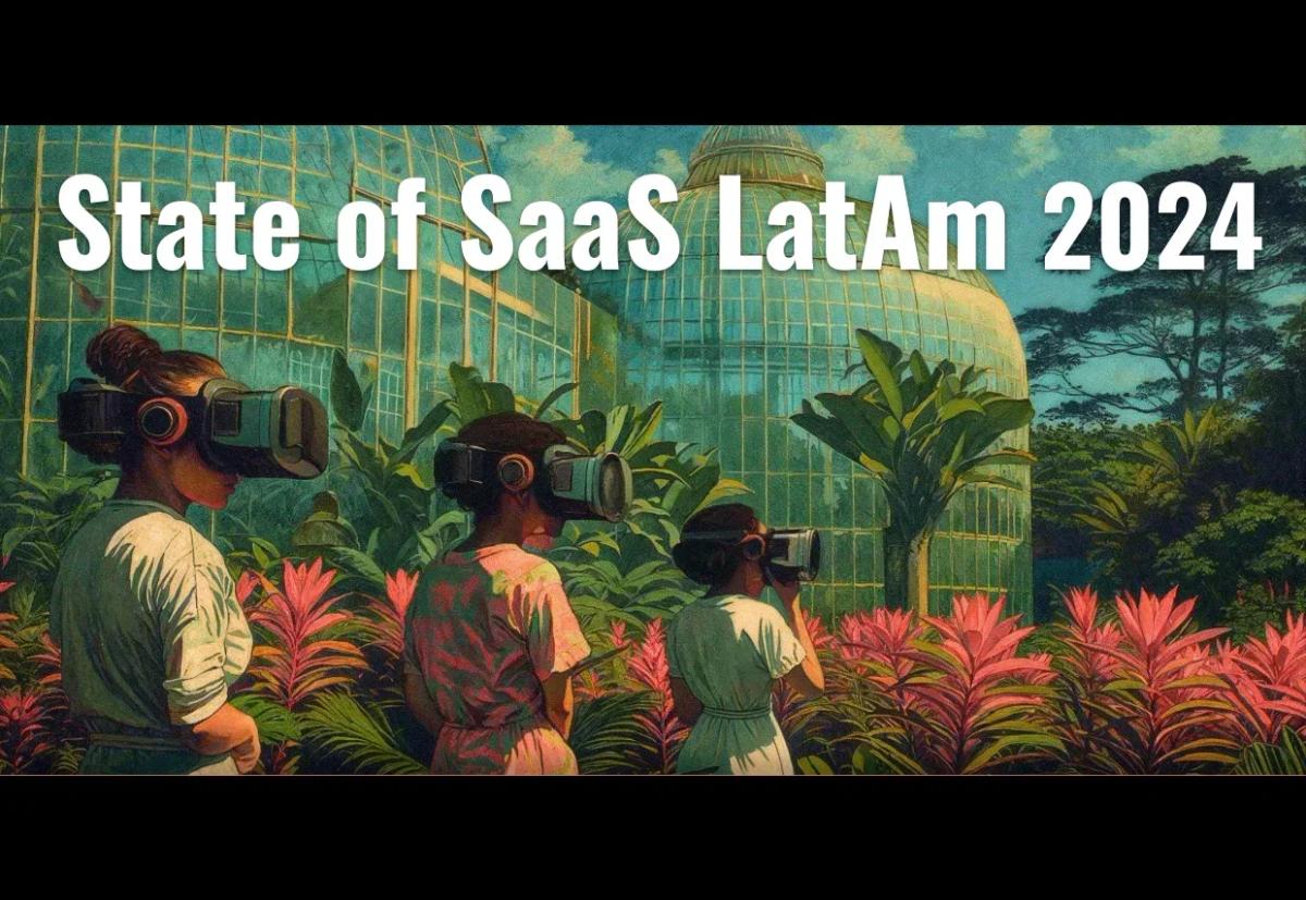 State of SaaS LatAm 2024